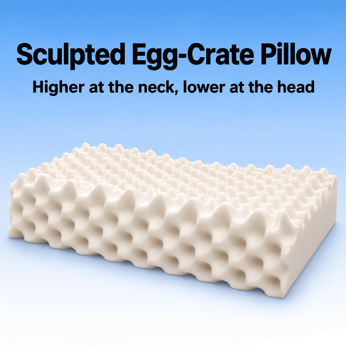 An off-white sculpted egg-crate memory foam pillow shown at an angle against a blue gradient background with text reading 'Sculpted Egg-Crate Pillow' and 'Higher at the neck, lower at the head'.